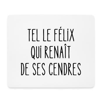 tel le félix qui renaît des ses cendres - Tapis de souris (format paysage) - blanc - Devant