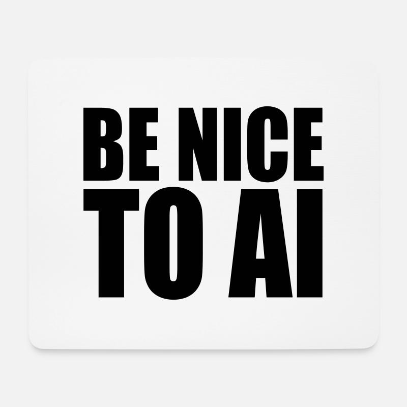 BE NICE TO AI - Mousepad (Querformat) - Weiß