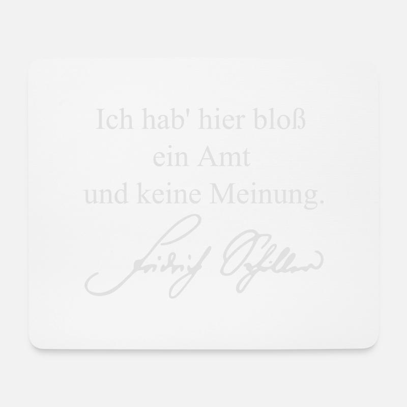 Zitat Friedrich Schiller Ich hab hier bloß ein Amt - Mousepad (Querformat) - Weiß