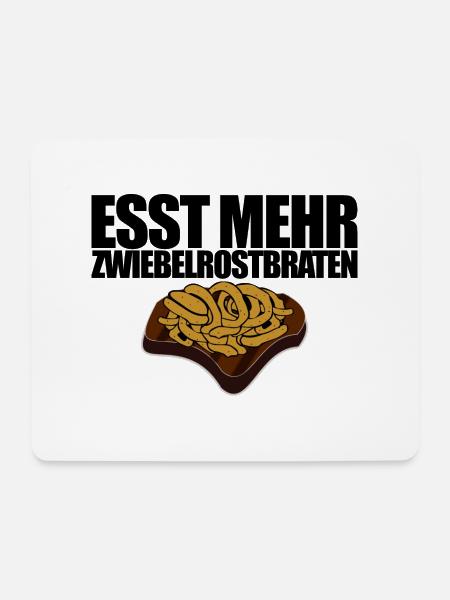 Esst mehr Zwiebelrostbraten, schwäbische Küche - Mousepad (Querformat) - Weiß