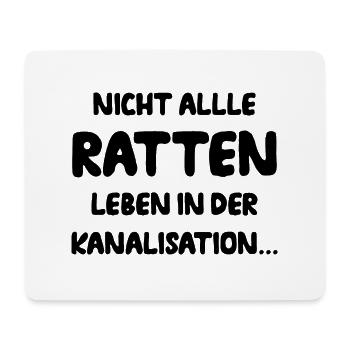 Nicht Alle Ratten Leben In Der Kanalisation Fun - Mousepad (Querformat) - Weiß - Vorne