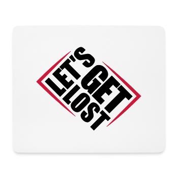 Lets Get Lost - Mouse Pad (horizontal) - white - Front