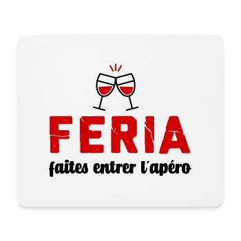 Feria humour faites entrer l'apéro - Tapis de souris (format paysage) - blanc - Devant