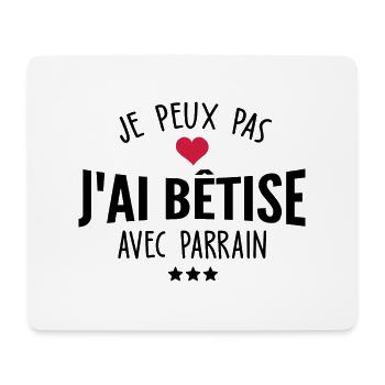 je peux pas j ai bêtise avec parrain - Tapis de souris (format paysage) - blanc - Devant