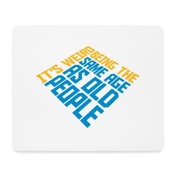 being old people age - Mouse Pad (horizontal) - white - Front
