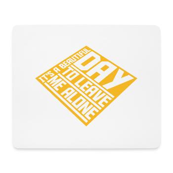 leave me alone day - Mousepad (Querformat) - Weiß - Vorne