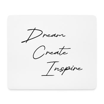 Dream Create Inspire black - Mousepad (Querformat) - Weiß - Vorne