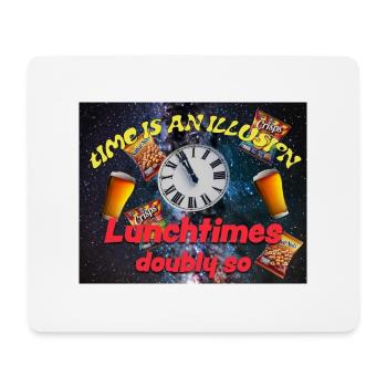 Time is an illusion - Mouse Pad (horizontal) - white - Front