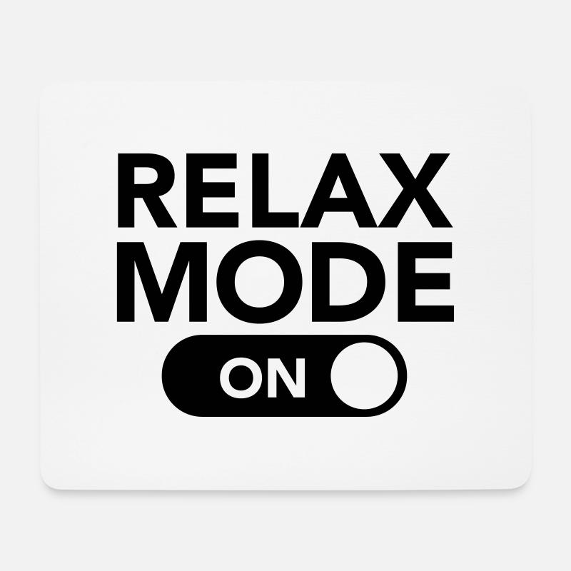 Relax Mode (On) - Mousepad (Querformat) - Weiß