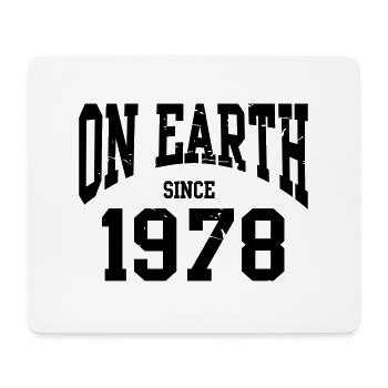 Birthday - On Earth Since 1978 - Geburtstag - Tapis de souris (format paysage) - blanc - Devant