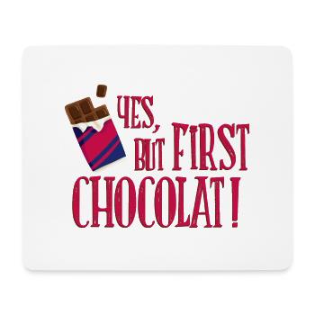 yes_but_first_chocolat_06201603 - Mousepad (Querformat) - Weiß - Vorne
