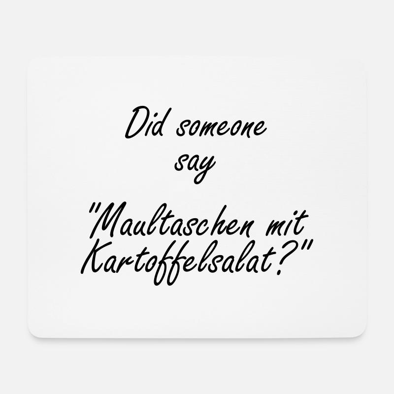 Did someone say "Maultaschen mit Kartoffelsalat?" - Mousepad (Querformat) - Weiß
