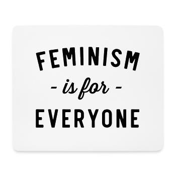 Feminism Is For Everyone - Mouse Pad (horizontal) - white - Front