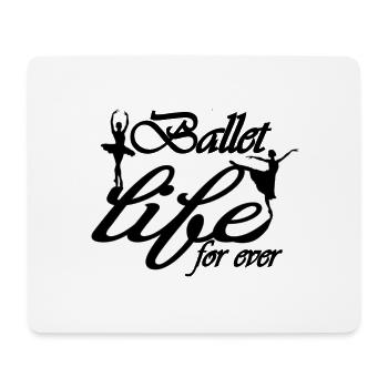 ballet life for ever - Mousepad (Querformat) - Weiß - Vorne