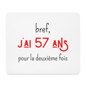 bref j'ai un 57 ans pour la deuxième fois - Tapis de souris (format paysage) - blanc - Devant