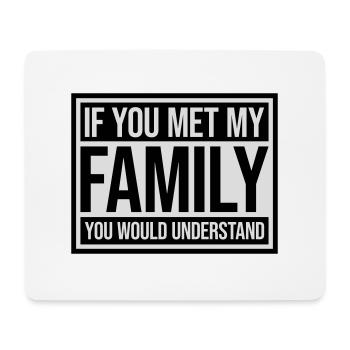 you would understand quote - Mouse Pad (horizontal) - white - Front