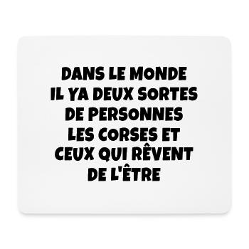 dans le monde il y a les Corses / humour Corse - Tapis de souris (format paysage) - blanc - Devant