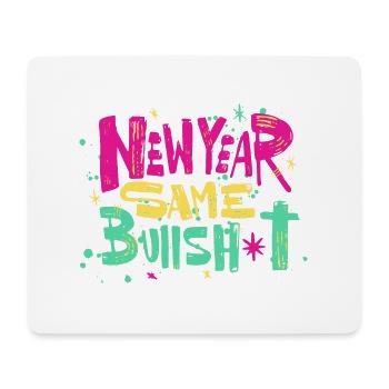 New Year Same Bullshit Happy New Year 2023 - Mousepad (Querformat) - Weiß - Vorne