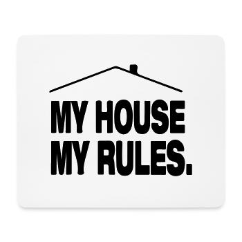 my house my rules - Mouse Pad (horizontal) - white - Front