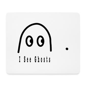 I See Ghosts - Mouse Pad (horizontal) - white - Front