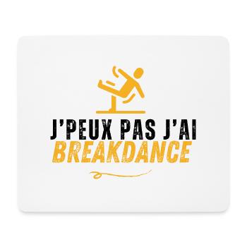 Je peux.. j'ai Breakdance - Tapis de souris (format paysage) - blanc - Devant