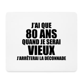 j'ai que 80 ans quand je serai vieux j'arrêterai - Tapis de souris (format paysage) - blanc - Devant