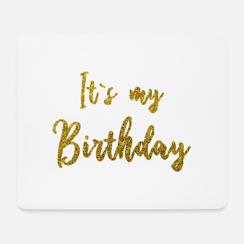 It's my birthday - Mouse Pad (horizontal) - white