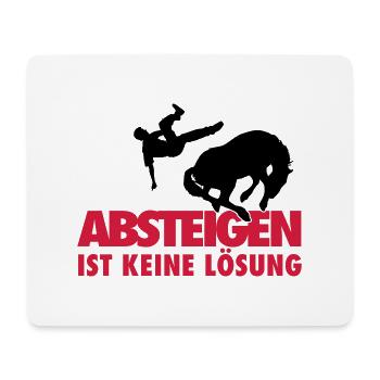 Absteigen ist auch keine Lösung - Mousepad (Querformat) - Weiß - Vorne