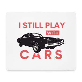 I still play with cars Muscle Car Car - Mouse Pad (horizontal) - white - Front