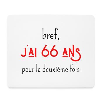 bref j'ai un 66 ans pour la deuxième fois - Tapis de souris (format paysage) - blanc - Devant