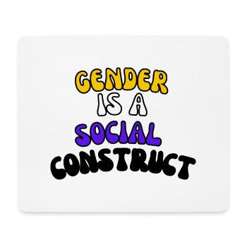 Gender Is A Social Construct - Mouse Pad (horizontal) - white - Front