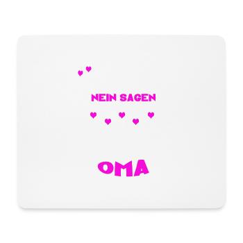 ich muss nicht nein sagen ich bin die oma - Mousepad (Querformat) - Weiß - Vorne