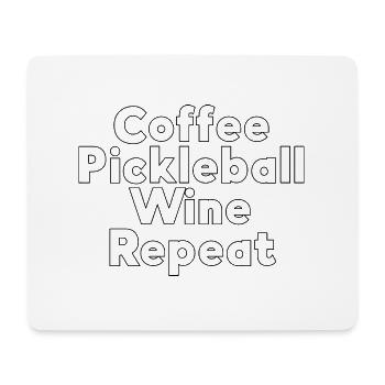 Coffee Pickleball Wine Repeat Cute Pickle Ball - Mouse Pad (horizontal) - white - Front