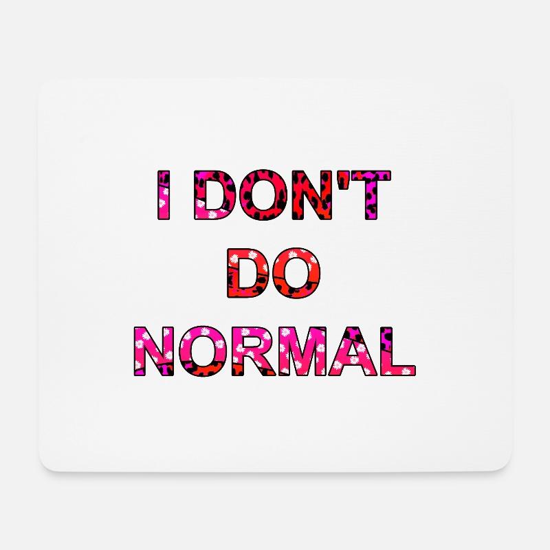 Ich mache nicht normal - I don't do normal - Mousepad (Querformat) - Weiß