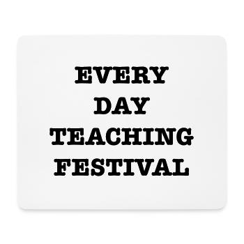 EveryDayTeachingFest - Mouse Pad (horizontal) - white - Front