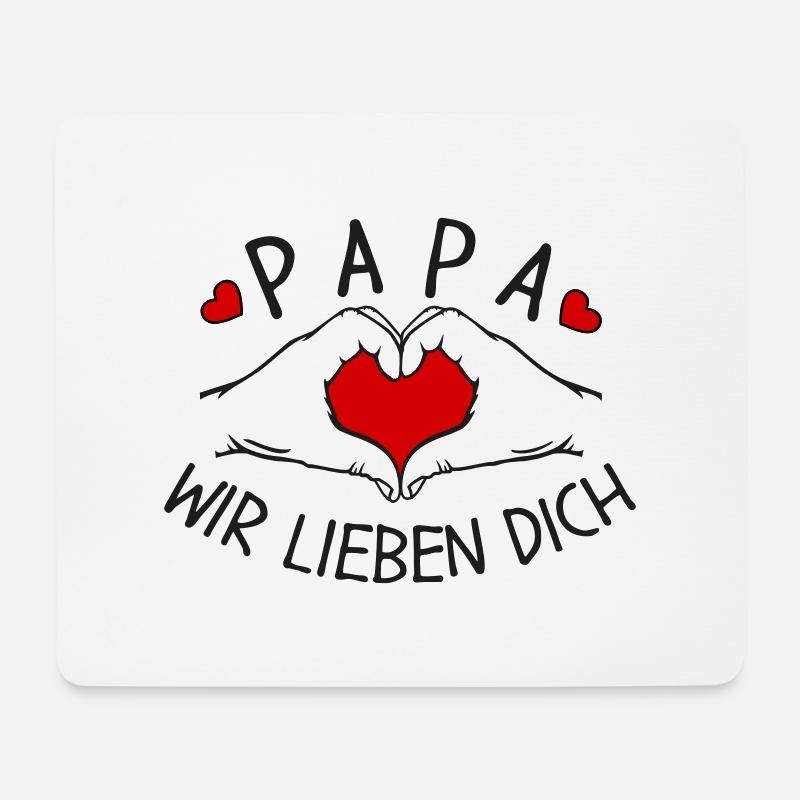 Papa wir lieben Dich - Mousepad (Querformat) - Weiß