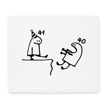 41 years: Goodbye age 40 years, Happy 41st birthday - Mouse Pad (horizontal) - white - Front