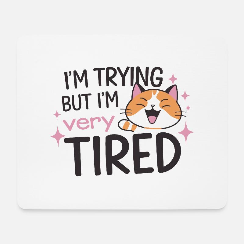 Tired Cat Trying - Mouse Pad (horizontal) - white