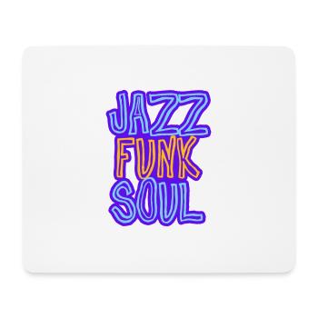 Jazz, Funk, Soul - Mouse Pad (horizontal) - white - Front