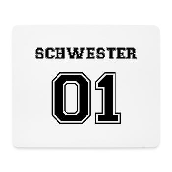 Schwester 01 Familie Sis Sister Geschenk bday - Mouse Pad (horizontal) - white - Front