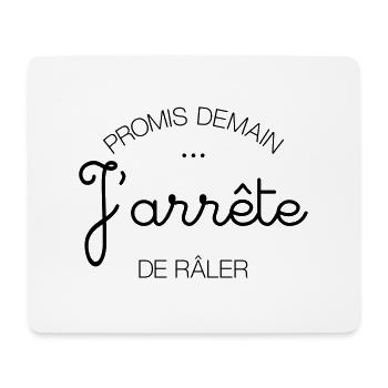 Promis Demain... J'arrête de Râler - Tapis de souris (format paysage) - blanc - Devant