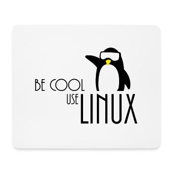 be cool use linux - Mouse Pad (horizontal) - white - Front