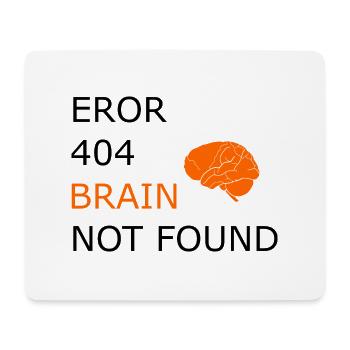 Eror 404, Funny Saying Cool Funny Funny - Mouse Pad (horizontal) - white - Front