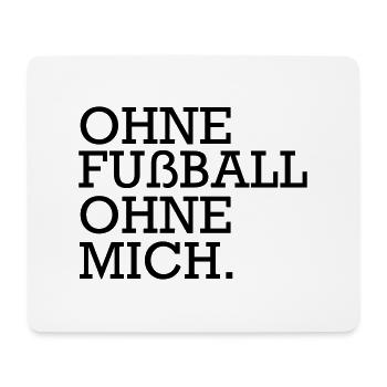 Lustiger Fußball Spruch Fußballer Geschenk - Mousepad (Querformat) - Weiß - Vorne