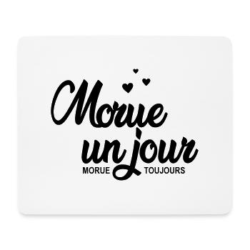 morue un jour morue toujours - Mousepad (Querformat) - Weiß - Vorne