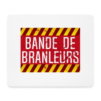 panneau insulte bande branleurs humour provocateu - Tapis de souris (format paysage) - blanc - Devant
