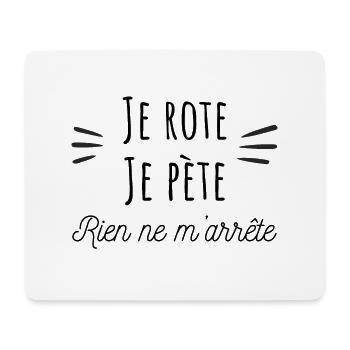 Je rote je pète rien ne m'arrête, humour - Tapis de souris (format paysage) - blanc - Devant