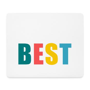 I AM THE BEST. better. humor. message - Mouse Pad (horizontal) - white - Front