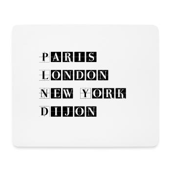 Paris London New York dijon - Mousepad (Querformat) - Weiß - Vorne
