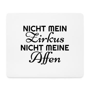 NICHT MEIN Zirkus NICHT MEINE Affen in schwarz - Mousepad (Querformat) - Weiß - Vorne